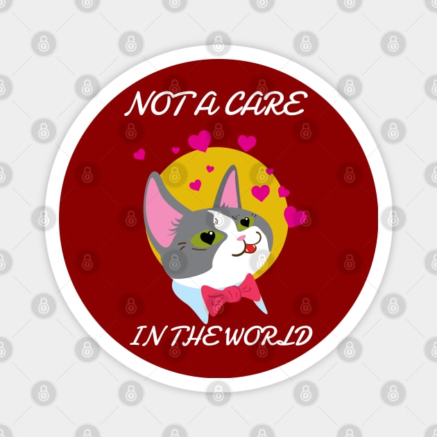 Not Care In The world Magnet by Creative Town